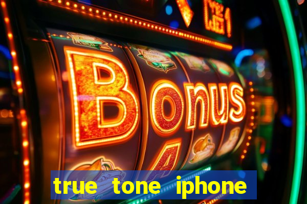 true tone iphone economiza energia